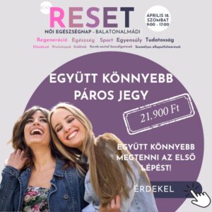 RESET Női Egészség & Mozgásnap - Páros jegy