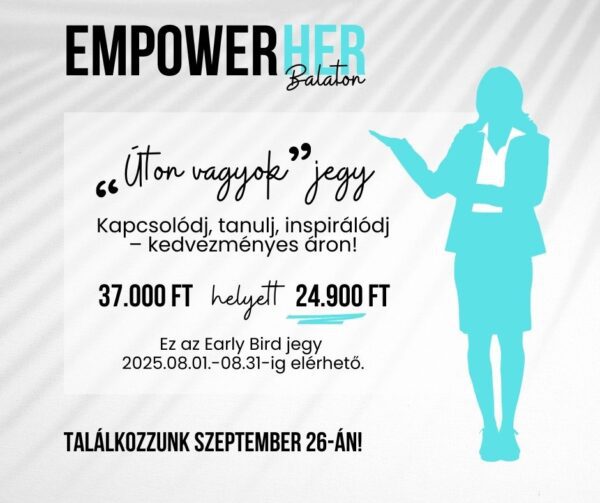 "Úton vagyok" jegy - Early bird kedvezmény EmpowerHER Balaton