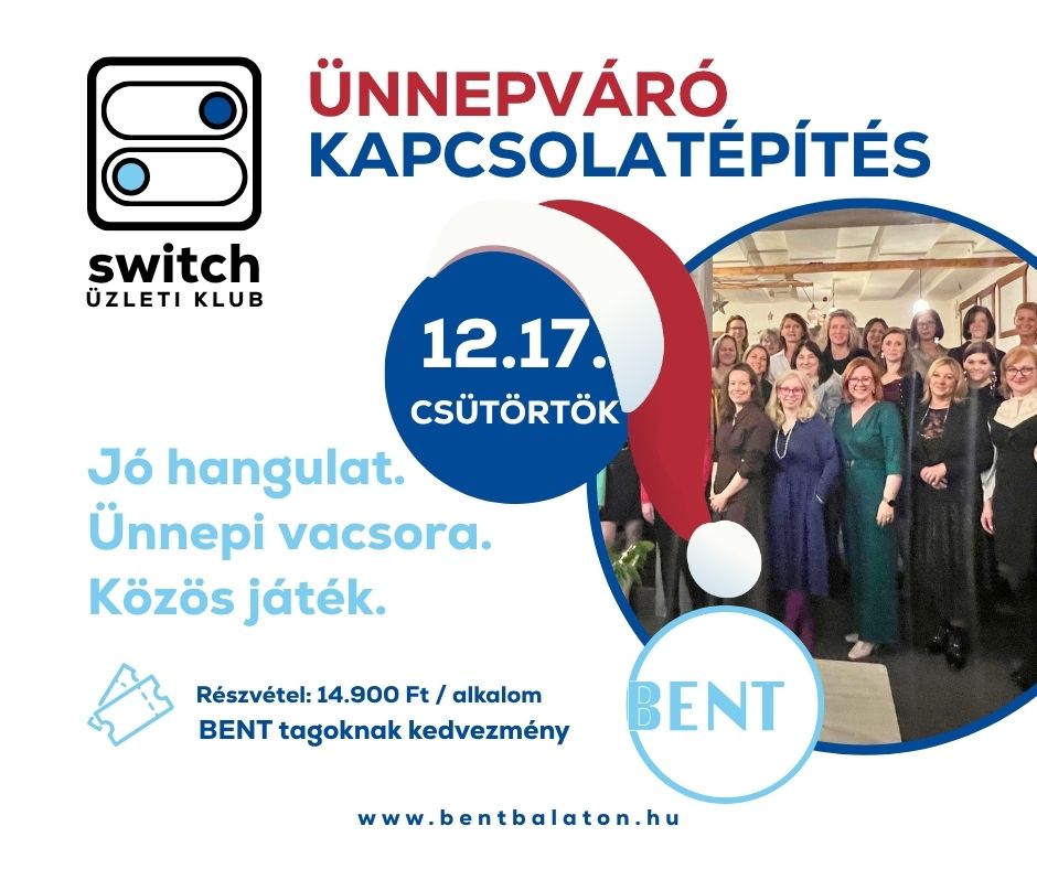 Switch Üzleti KLub - balatoni networking esemény BENT