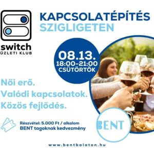 Switch üzleti klub találkozó - Szigliget - 2026. augusztus 13.